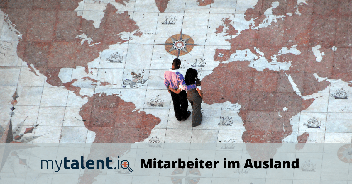 Mitarbeiter im Ausland einstellen – das musst du wissen